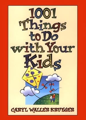 Bild des Verkufers fr 1001 Things to Do With Your Kids zum Verkauf von WeBuyBooks