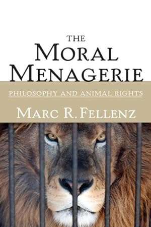 Imagen del vendedor de Moral Menagerie : Philosophy And Animal Rights a la venta por GreatBookPrices