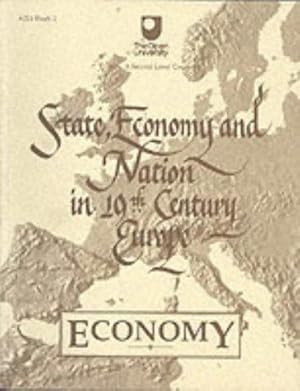 Immagine del venditore per State, Economy and Nation in 19th Century Europe: Block 2-ECONOMY (Course A221) venduto da WeBuyBooks