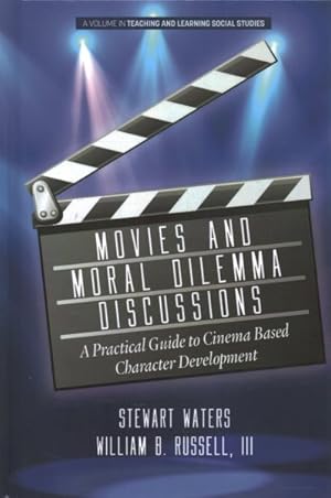Imagen del vendedor de Movies and Moral Dilemma Discussions : A Practical Guide to Cinema Based Character Development a la venta por GreatBookPrices