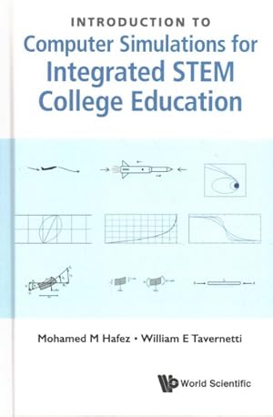 Bild des Verkufers fr Introduction to Computer Simulations for Integrated STEM College Education zum Verkauf von GreatBookPrices