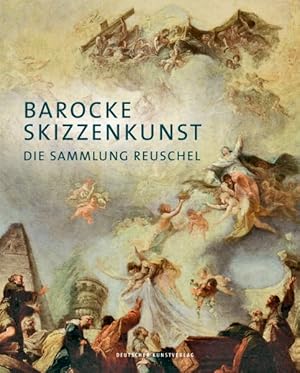 Seller image for Barocke Skizzenkunst : Die Sammlung Reuschel -Language: german for sale by GreatBookPrices