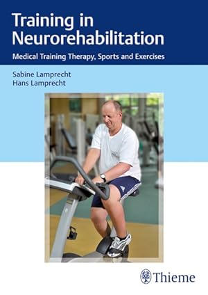 Seller image for Training in Neurorehabilitation : Medical Training Therapy, Sports and Exercises for sale by GreatBookPrices