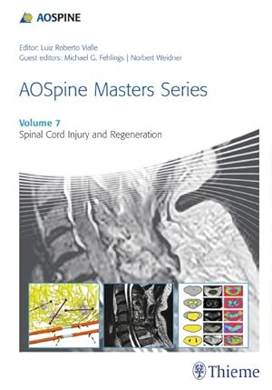 Bild des Verkufers fr AOSpine Masters : Spinal Cord Injury and Regeneration zum Verkauf von GreatBookPrices