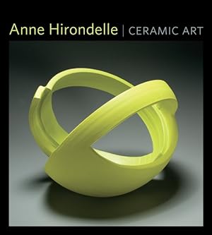 Seller image for Anne Hirondelle : Ceramic Art for sale by GreatBookPrices