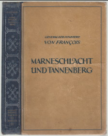 Marneschlacht und Tannenberg. Betrachtungen zur deutschen Kriegsführung der ersten 6 / sechs Krie...