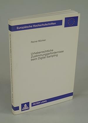 Seller image for Urheberrechtliche Zustimmungserfordernisse beim Digital Sampling. for sale by Antiquariat Dorner