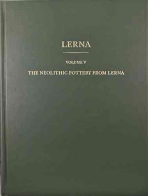 Image du vendeur pour Neolithic Pottery From Lerna mis en vente par GreatBookPrices