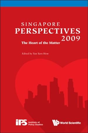 Imagen del vendedor de Singapore Perspectives 2009 : The Heart of the Matter a la venta por GreatBookPrices