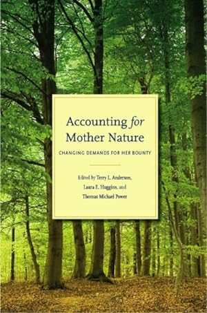 Seller image for Accounting for Mother Nature : Changing Demands for Her Bounty for sale by GreatBookPrices
