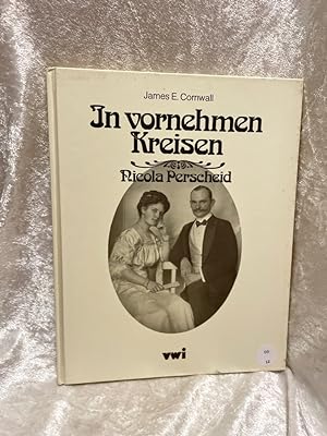 Imagen del vendedor de In vornehmen Kreisen. Nicola Perscheid. a la venta por Antiquariat Jochen Mohr -Books and Mohr-