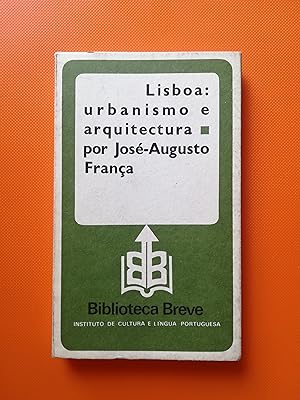 Lisboa: urbanismo e arquitectura