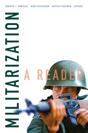 Imagen del vendedor de Militarization : A Reader a la venta por GreatBookPrices