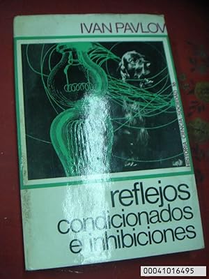 Seller image for REFLEJOS CONDICIONADOS E INHIBICIONES. IVAN PAVLOV for sale by EL DESVAN ANTIGEDADES