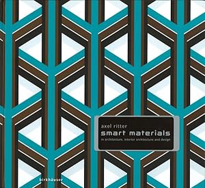 Imagen del vendedor de Smart Materials : In Architecture, erior Architecture and Design a la venta por GreatBookPrices