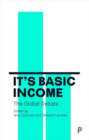 Immagine del venditore per It's Basic Income : The Global Debate venduto da GreatBookPrices
