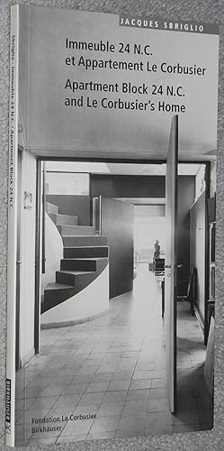 Seller image for Immeuble 24 N.C. et Appartement Le Corbusier = Apartment Block 24 N.C. and Le Corbusier's Home (Guides Le Corbusier) for sale by Springhead Books