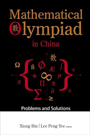 Image du vendeur pour Mathematical Olympiad in China : Problems and Solutions mis en vente par GreatBookPrices