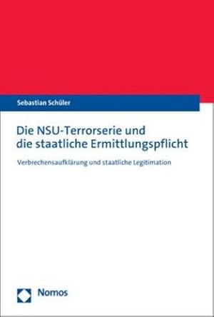 Immagine del venditore per Die NSU-Terrorserie und die staatliche Ermittlungspflicht venduto da BuchWeltWeit Ludwig Meier e.K.