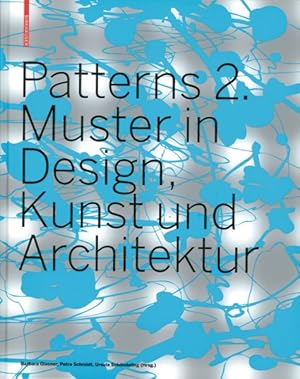 Bild des Verkufers fr Patterns : Muster in Design, Kunst Und Architektur -Language: german zum Verkauf von GreatBookPrices