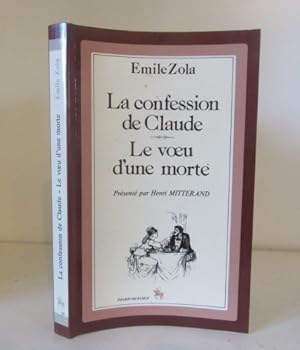 Image du vendeur pour La confession de Claude; Le voeu d'une morte. Presente par Henri Mitterand mis en vente par BRIMSTONES