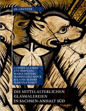 Immagine del venditore per Die Mittelalterlichen Glasmalereien in Sachsen-anhalt Sd Ohne Halberstadt Und Naumburg -Language: german venduto da GreatBookPrices