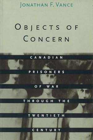 Immagine del venditore per Objects of Concern : Canadian Prisoners of War Through the Twentieth Century venduto da GreatBookPrices