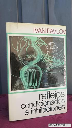Seller image for REFLEJOS CONDICIONADOS E INHIBICIONES. IVAN PAVLOV for sale by EL DESVAN ANTIGEDADES