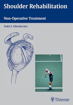 Imagen del vendedor de Shoulder Rehabilitation : Non-operative Treatment a la venta por GreatBookPrices