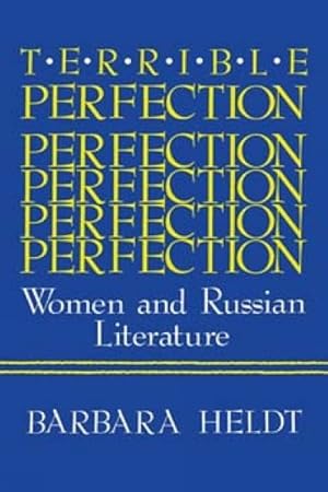 Seller image for Terrible Perfection : Women and Russian Literature for sale by GreatBookPrices