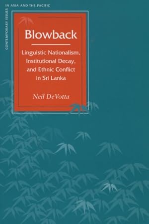 Imagen del vendedor de Blowback : Linguistic Nationalism, Institutional Decay, and Ethnic Conflict in Sri Lanka a la venta por GreatBookPrices