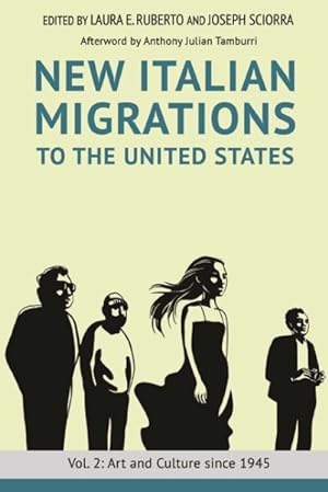 Bild des Verkufers fr New Italian Migrations to the United States : Art and Culture Since 1945 zum Verkauf von GreatBookPrices