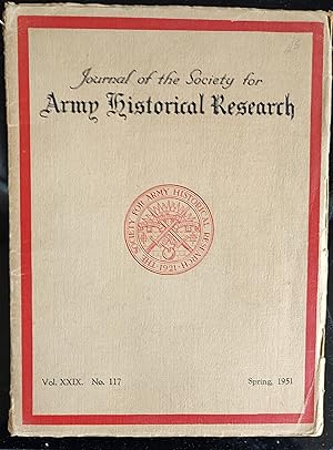 Imagen del vendedor de Journal of the Society for Army Historical Research Spring 1951 Volume Twenty-Nine No.117 a la venta por Shore Books