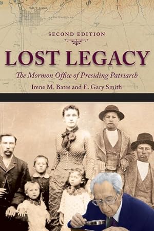 Seller image for Lost Legacy : The Mormon Office of Presiding Patriarch for sale by GreatBookPrices