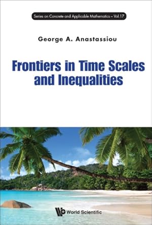 Seller image for Frontiers in Time Scales and Inequalities for sale by GreatBookPrices