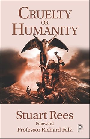 Imagen del vendedor de Cruelty or Humanity : Challenges, Opportunities, and Responsibilities a la venta por GreatBookPrices