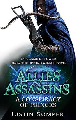 Bild des Verkufers fr Allies & Assassins: A Conspiracy of Princes: Number 2 in series (Allies and Assassins) zum Verkauf von WeBuyBooks