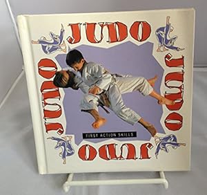 Bild des Verkufers fr Judo: First Action Skills zum Verkauf von WeBuyBooks