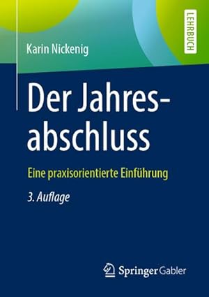 Image du vendeur pour Der Jahresabschluss - eine praxisorientierte Einfhrung mis en vente par BuchWeltWeit Ludwig Meier e.K.