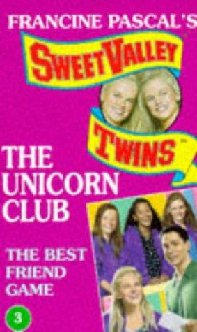 Imagen del vendedor de The Best Friend Game: No. 3 (Sweet Valley Twins: The Unicorn Club S.) a la venta por WeBuyBooks