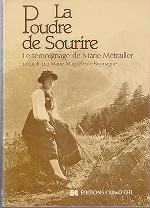 Seller image for La Poudre de Sourire. Le tmoignage de Marie Mtrailler for sale by le livre ouvert. Isabelle Krummenacher