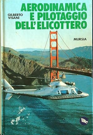 Bild des Verkufers fr Aerodinamica e pilotaggio dell'elicottero zum Verkauf von Librodifaccia