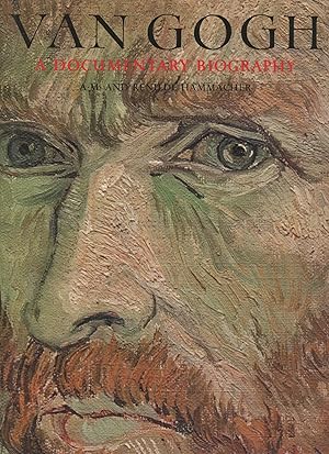 Seller image for Van Gogh: A Documentary Biography for sale by Joe Orlik Books