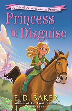Seller image for Princess in Disguise: A Tale of the Wide-Awake Princess by Baker, E.D. [Paperback ] for sale by booksXpress