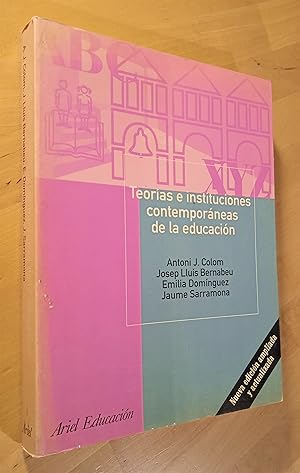 Bild des Verkufers fr Teoras e instituciones contemporneas de la educacin zum Verkauf von Llibres Bombeta
