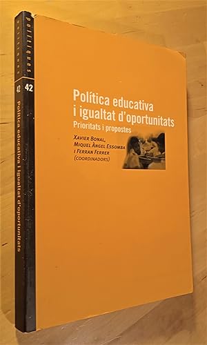 Imagen del vendedor de Poltica educativa i igualtat d'oportunitats. Prioritats i propostes a la venta por Llibres Bombeta