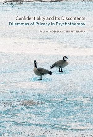 Seller image for Confidentiality and Its Discontents : Dilemmas of Privacy in Psychotherapy for sale by GreatBookPrices