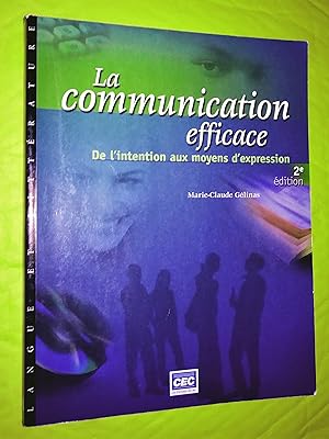 La communication efficace: de l'intention aux moyens d'expression, 2e édition