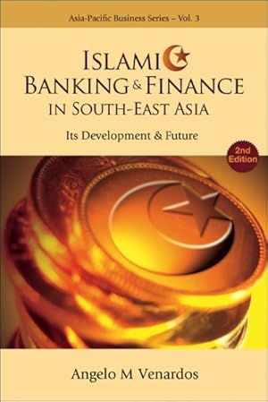 Imagen del vendedor de Islamic Banking & Finance in South-East Asia : Its Development & Future a la venta por GreatBookPrices