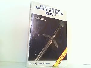 Seller image for Collecting the edged Weapons of the Third Reich - Volume III. for sale by Antiquariat Ehbrecht - Preis inkl. MwSt.